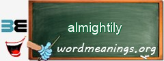 WordMeaning blackboard for almightily